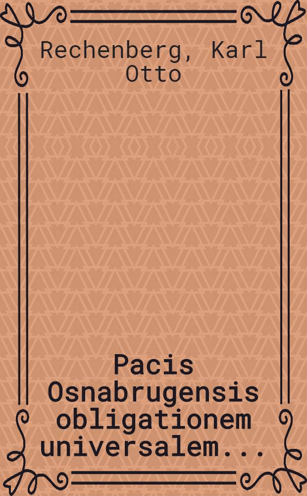Pacis Osnabrugensis obligationem universalem ...