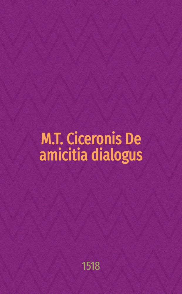 M.T. Ciceronis De amicitia dialogus