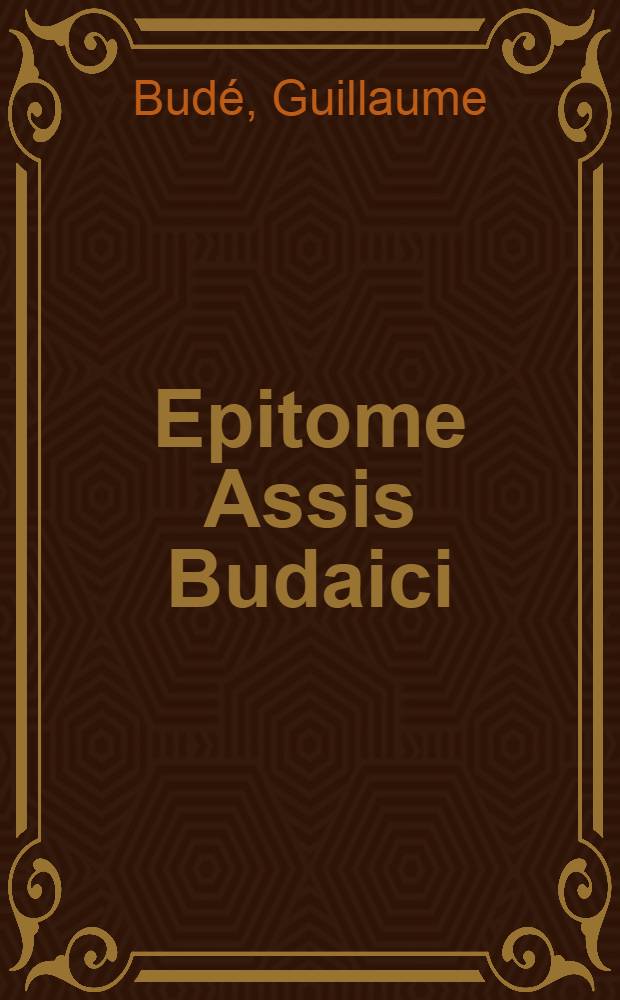 Epitome Assis Budaici // ... Duodecim caesares