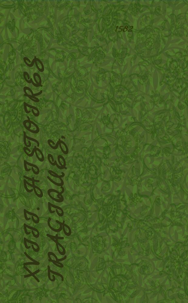 XVIII. histoires tragiques,