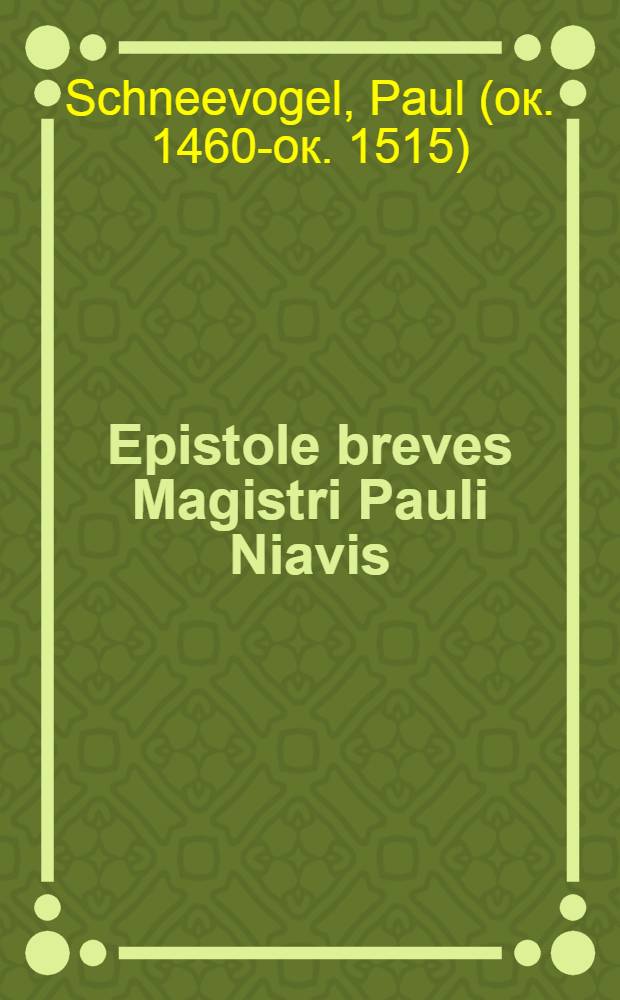 Epistole breves Magistri Pauli Niavis