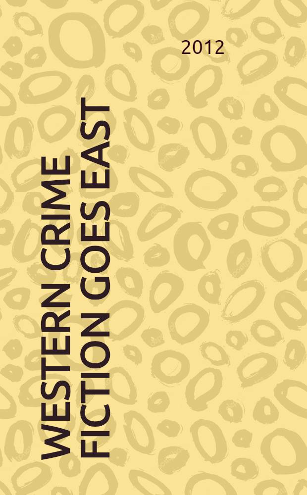 Western crime fiction goes East : the Russian Pinkerton craze, 1907-1934