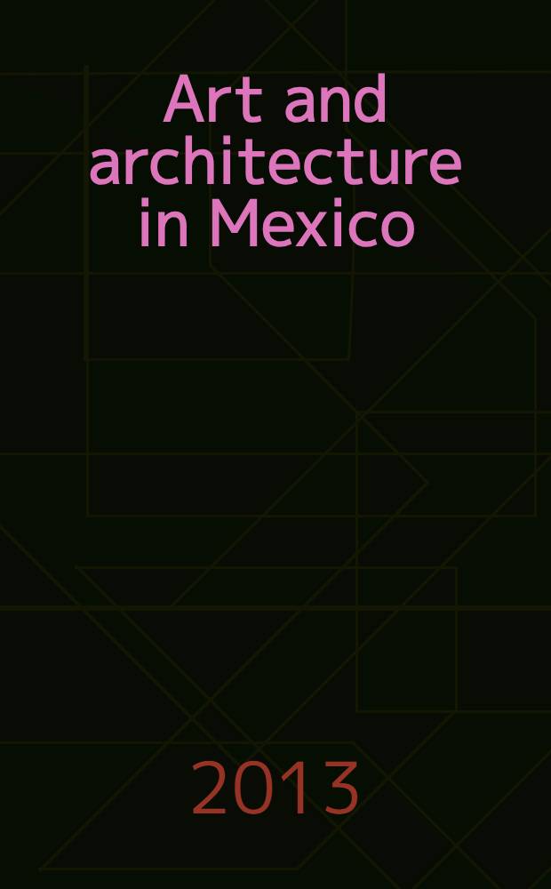 Art and architecture in Mexico = Искусство и архитектура в Мексике