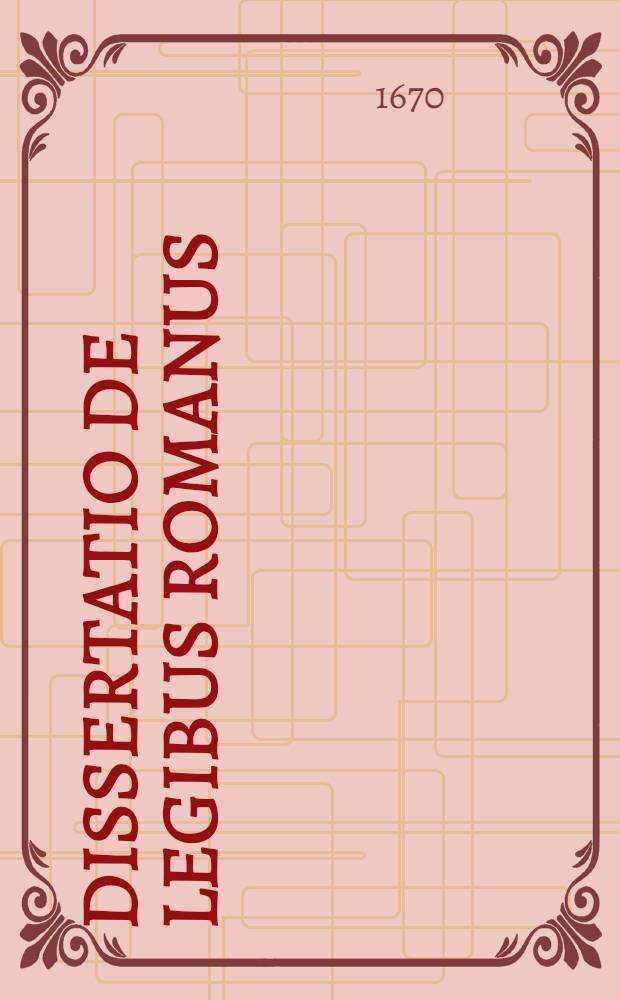 Dissertatio De legibus Romanus