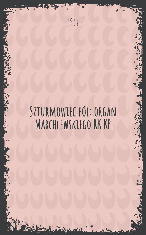 Szturmowiec pól : organ Marchlewskiego RK KP(b)U i RKW. 1934, №54 (19 мая)