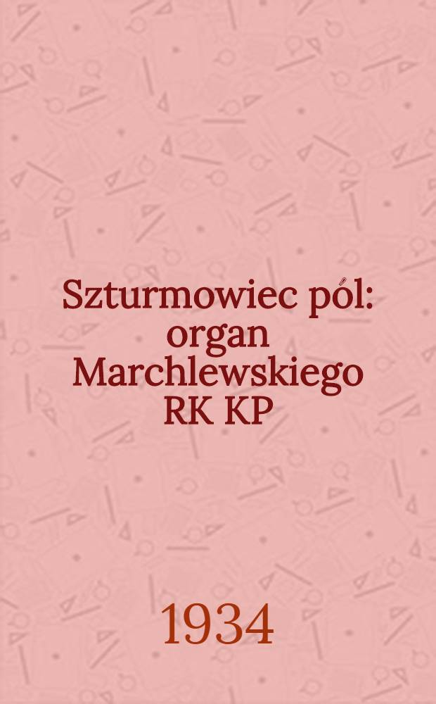Szturmowiec pól : organ Marchlewskiego RK KP(b)U i RKW. 1934, №77 (12 июл.)