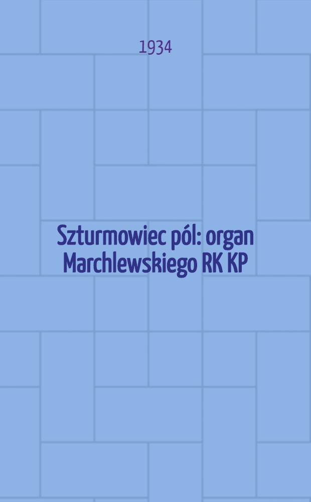 Szturmowiec pól : organ Marchlewskiego RK KP(b)U i RKW. 1934, №83 (26 июл.)