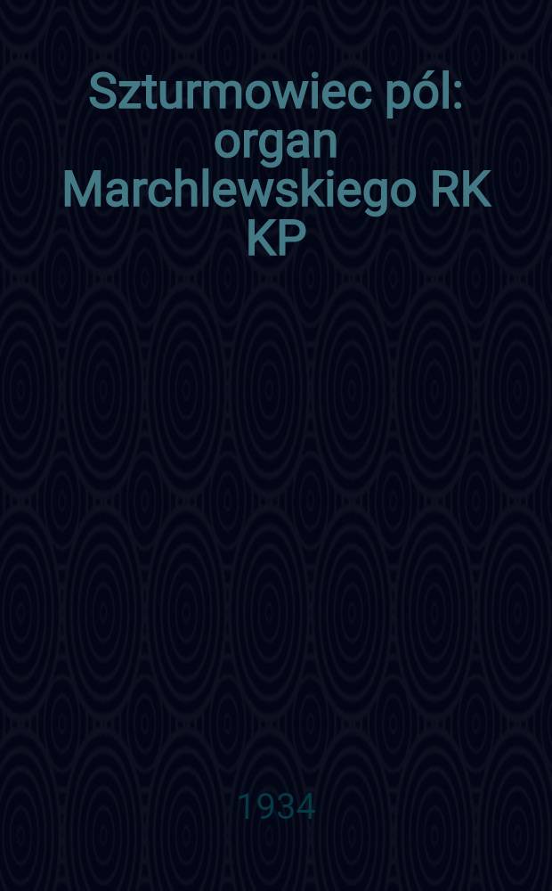 Szturmowiec pól : organ Marchlewskiego RK KP(b)U i RKW. 1934, №113 (12 окт.)