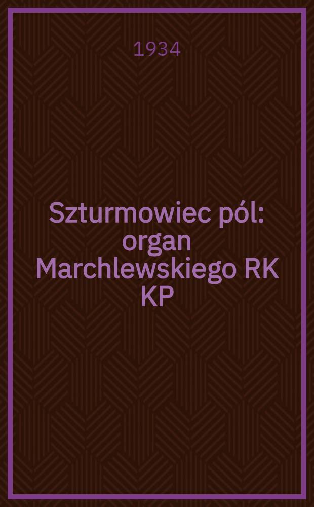 Szturmowiec pól : organ Marchlewskiego RK KP(b)U i RKW. 1934, №134 (7 дек.)