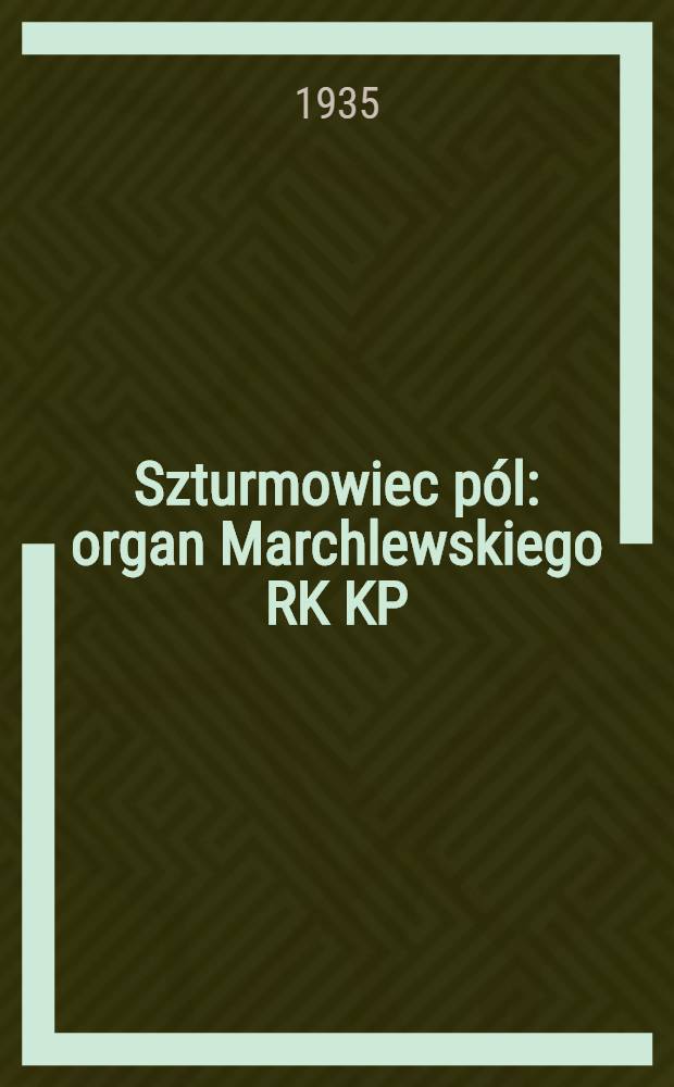 Szturmowiec pól : organ Marchlewskiego RK KP(b)U i RKW. 1935, №4 (11 янв.)