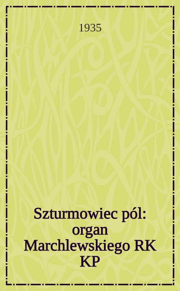 Szturmowiec pól : organ Marchlewskiego RK KP(b)U i RKW. 1935, №10 (22 янв.)