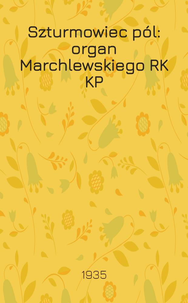 Szturmowiec pól : organ Marchlewskiego RK KP(b)U i RKW. 1935, №18 (6 фев.)