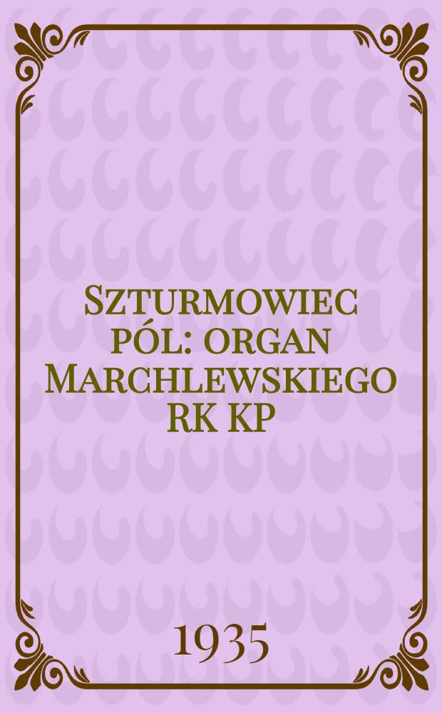 Szturmowiec pól : organ Marchlewskiego RK KP(b)U i RKW. 1935, №31 (10 марта)