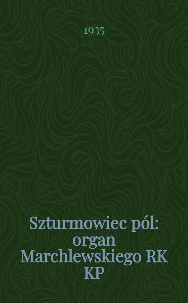 Szturmowiec pól : organ Marchlewskiego RK KP(b)U i RKW. 1935, №82 (28 июл.)