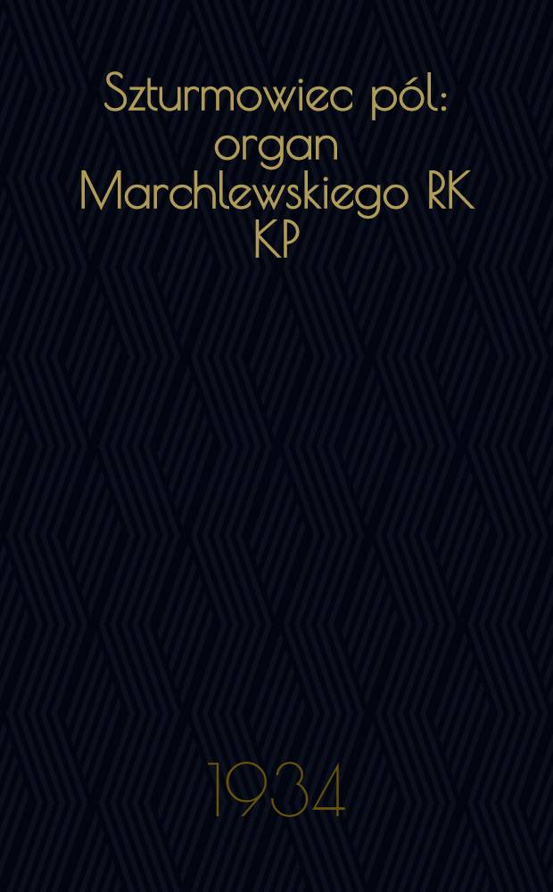 Szturmowiec pól : organ Marchlewskiego RK KP(b)U i RKW. 1934, №39 (14 апр.)