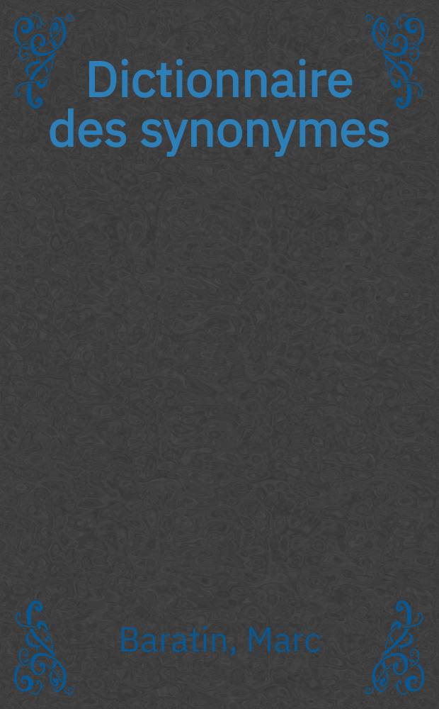 Dictionnaire des synonymes = Словарь синонимов