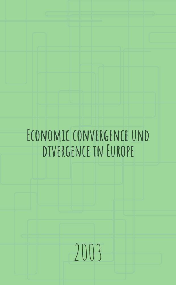 Economic convergence und divergence in Europe : growth and regional development in an enlarged European Union : comes out the Oesterreichische Nationalbank's East-West conference entitled "Convergence and divergence in Europe", Vienna, 4-6 November, 2001 = Экономическое сходство и расхождение в Европе
