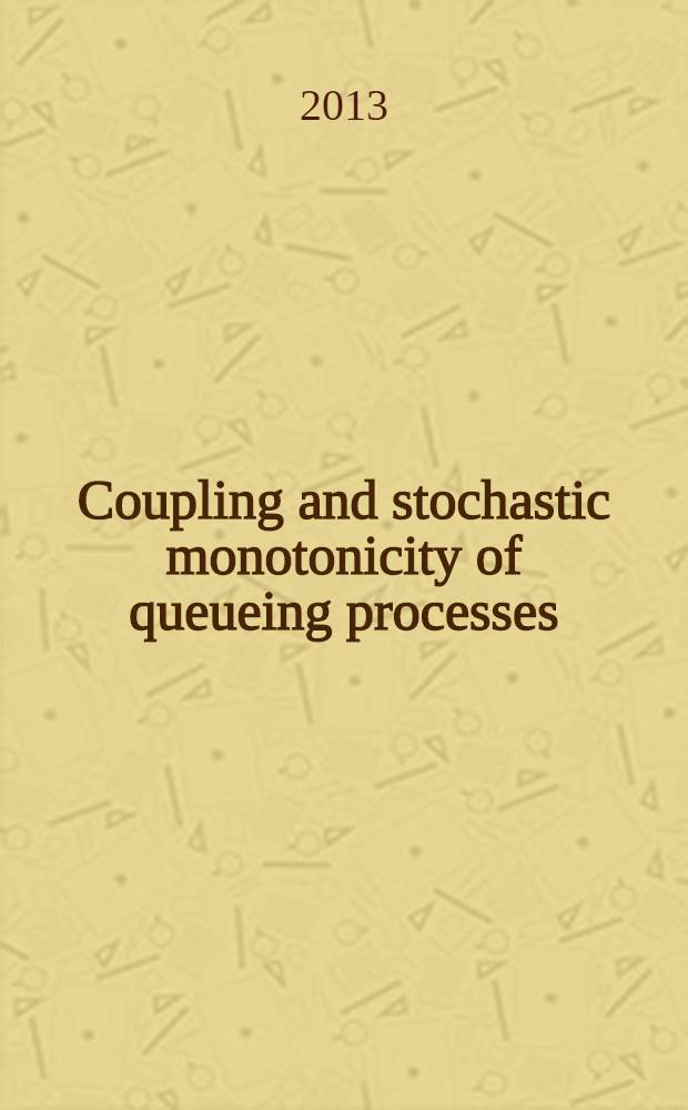 Coupling and stochastic monotonicity of queueing processes = Каплинг и стохастическая монотонность в основных процессах обслуживания