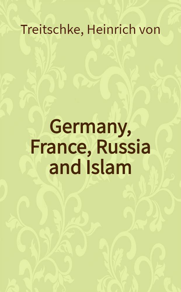 Germany, France, Russia and Islam = Германия, Франция, Россия и Ислам