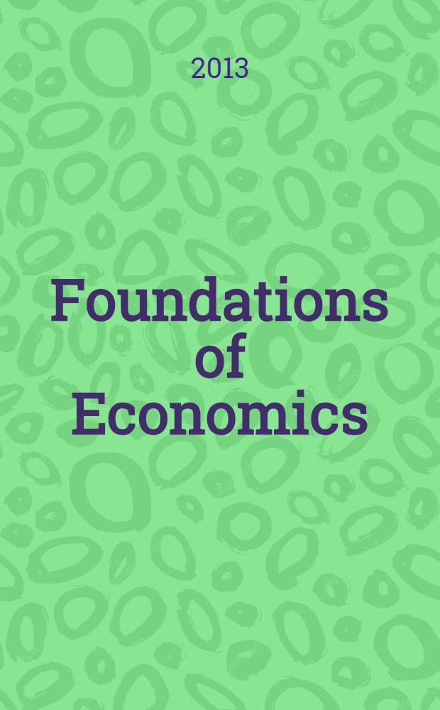 Foundations of Economics : учебное пособие : для студентов I-II курсов экономичесаких факультетов, изучающих английский язык