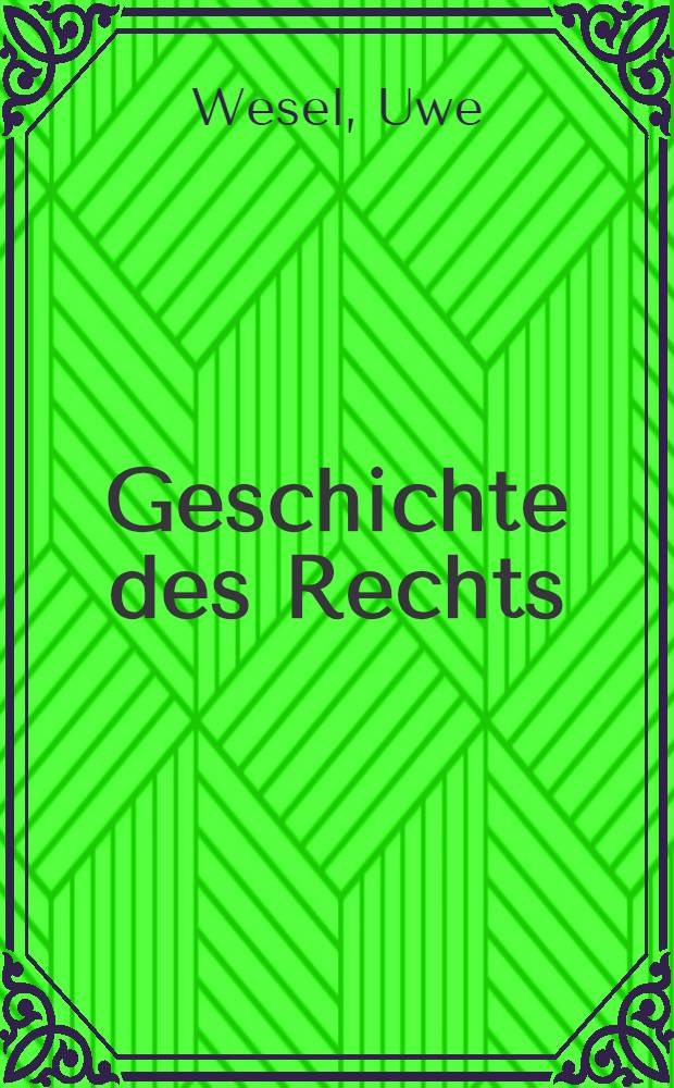 Geschichte des Rechts : von den Frühformen bis zur Gegenwart = История права