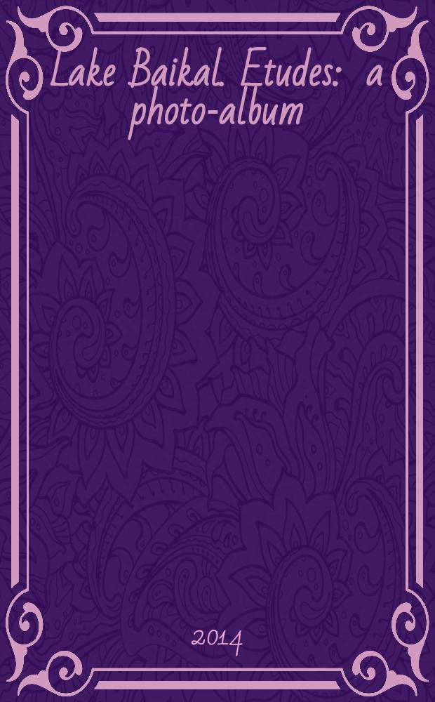 Lake Baikal. Etudes : a photo-album