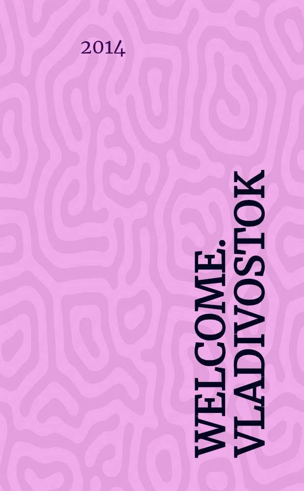 Welcome. Vladivostok