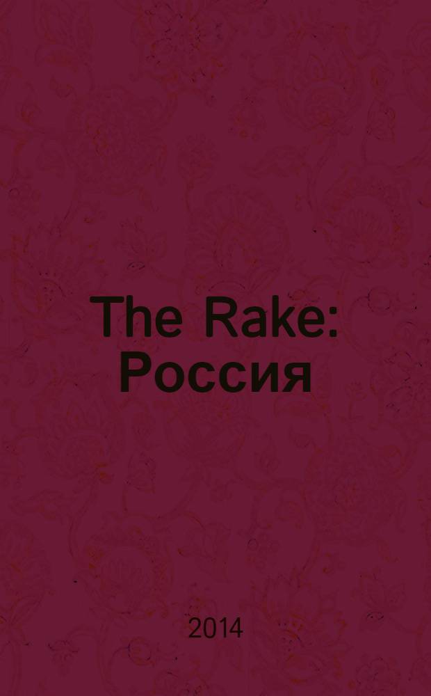 The Rake : Россия