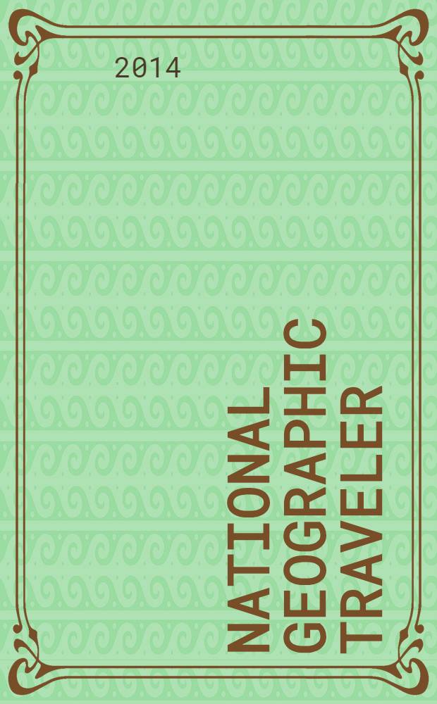 National geographic traveler : всемирные путешествия. 2014, № 2 (44)