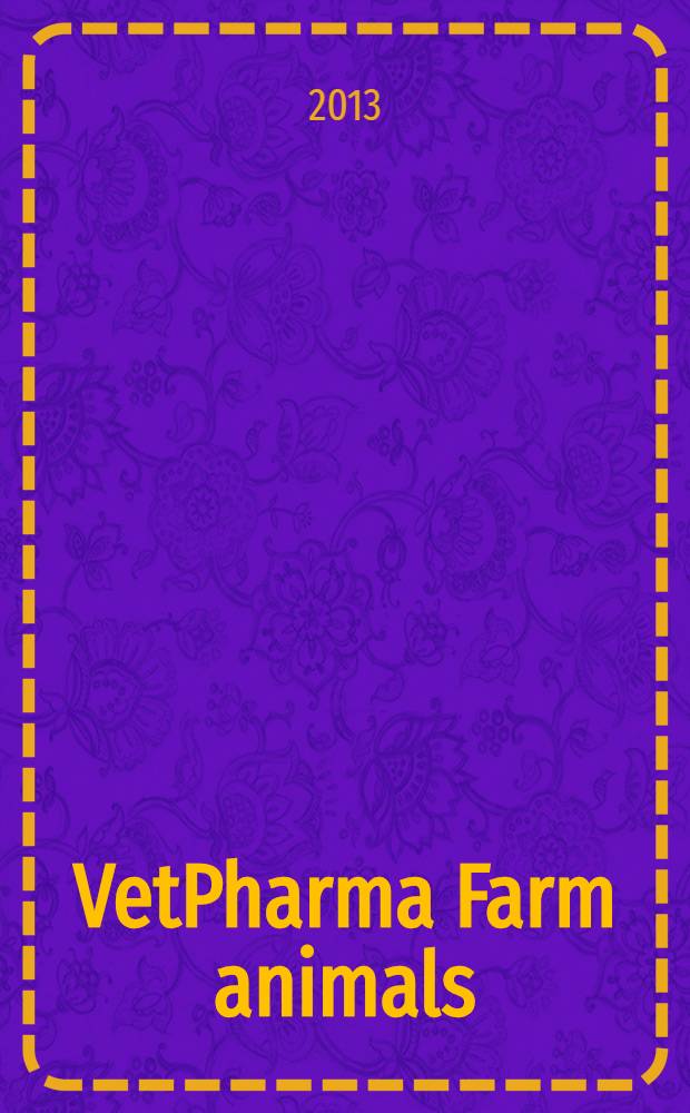 VetPharma Farm animals : научно-практический журнал. 2013, № 1
