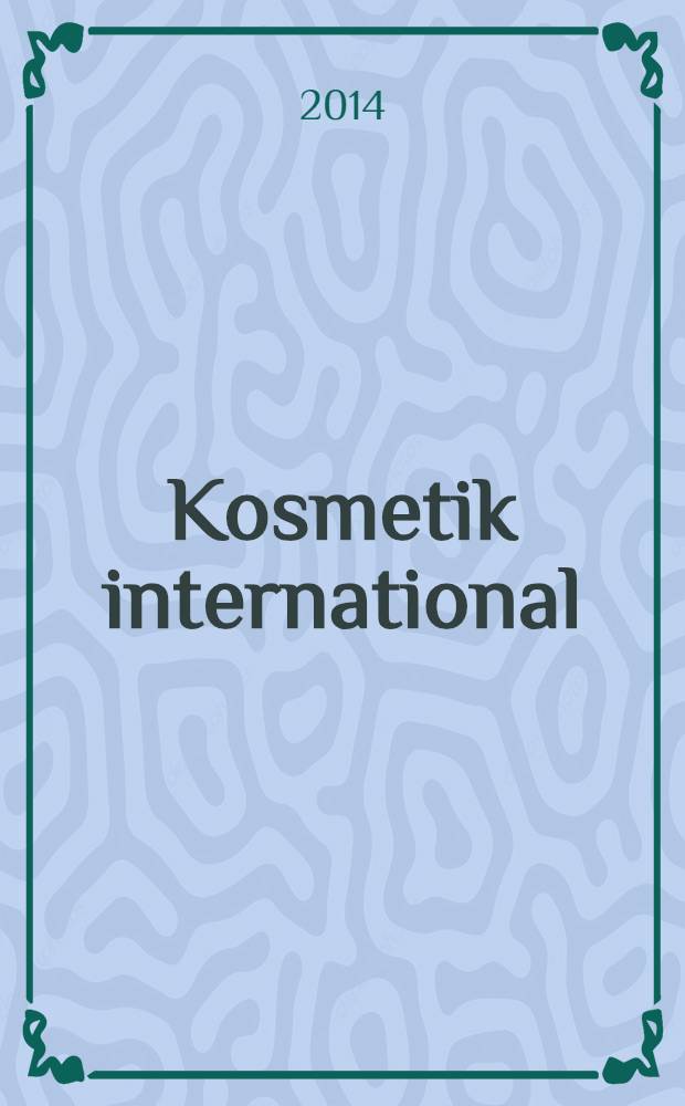 Kosmetik international : Ki magazin. 2014, № 2