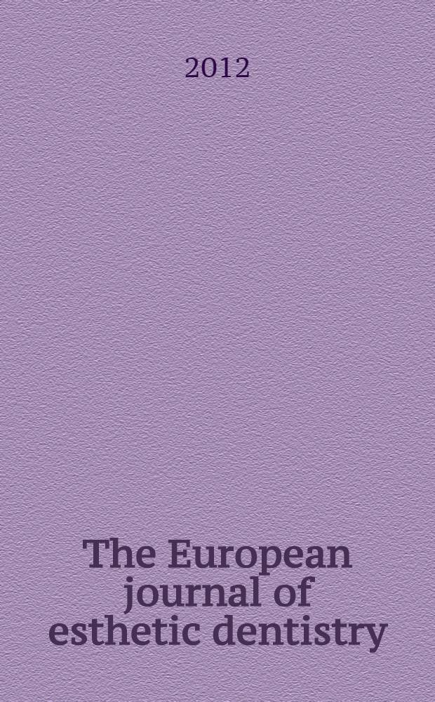 The European journal of esthetic dentistry : официальное издание Европейской академии эстетической стоматологии