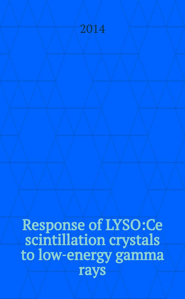 Response of LYSO:Ce scintillation crystals to low-energy gamma rays = Отклик сцинтилляционных кристаллов LYSO:Се на гамма-кванты низкой энергии