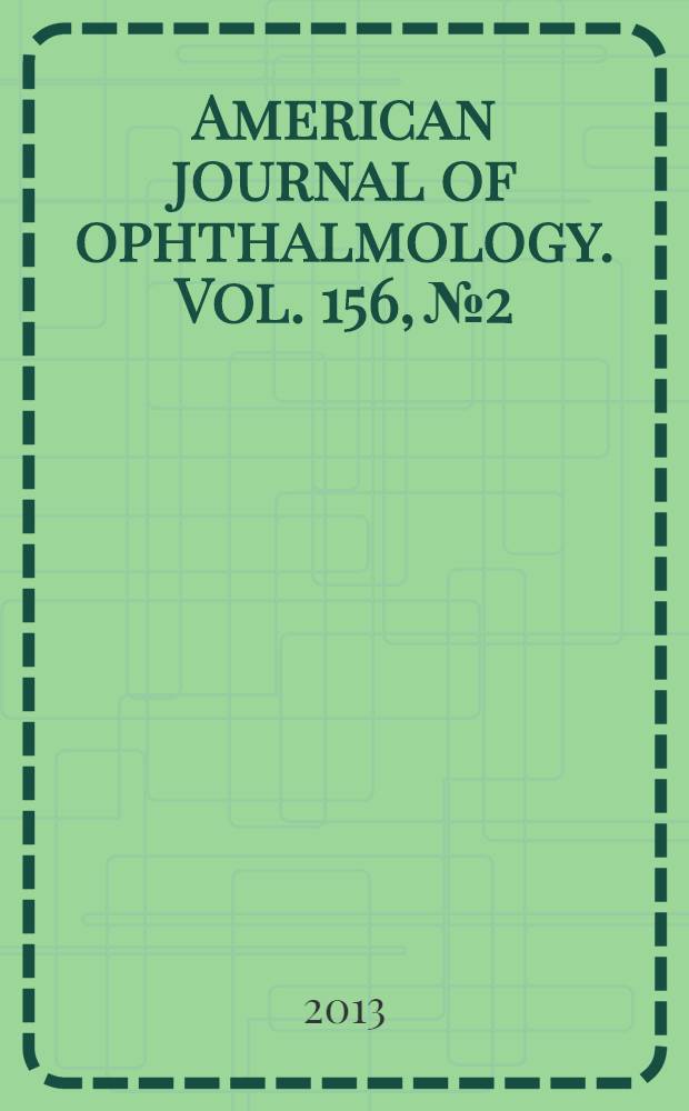 American journal of ophthalmology. Vol. 156, № 2