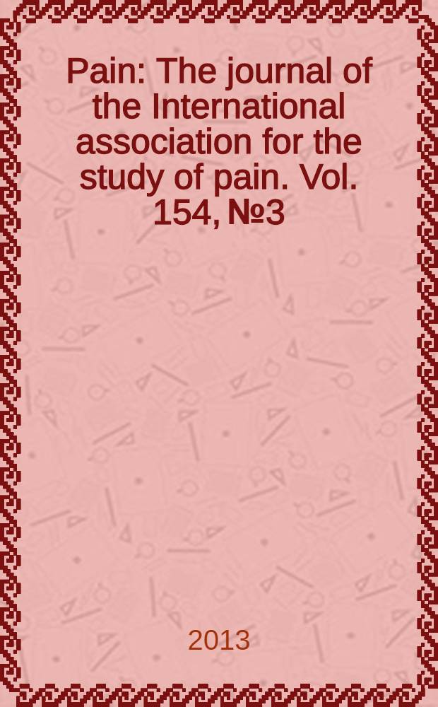 Pain : The journal of the International association for the study of pain. Vol. 154, № 3