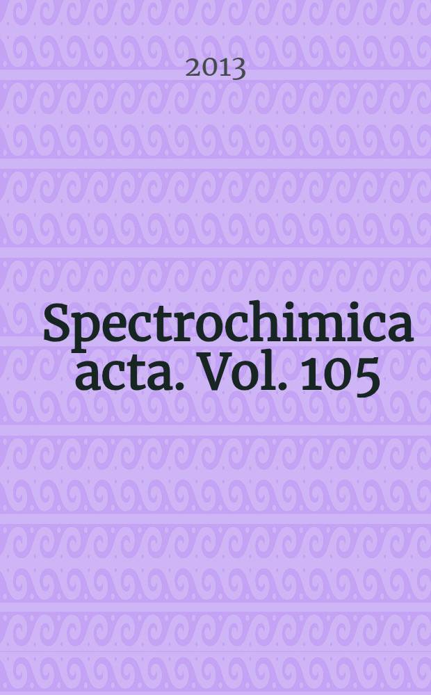 Spectrochimica acta. Vol. 105