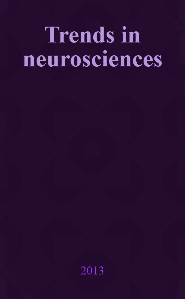 Trends in neurosciences : TINS. Vol. 36, № 5