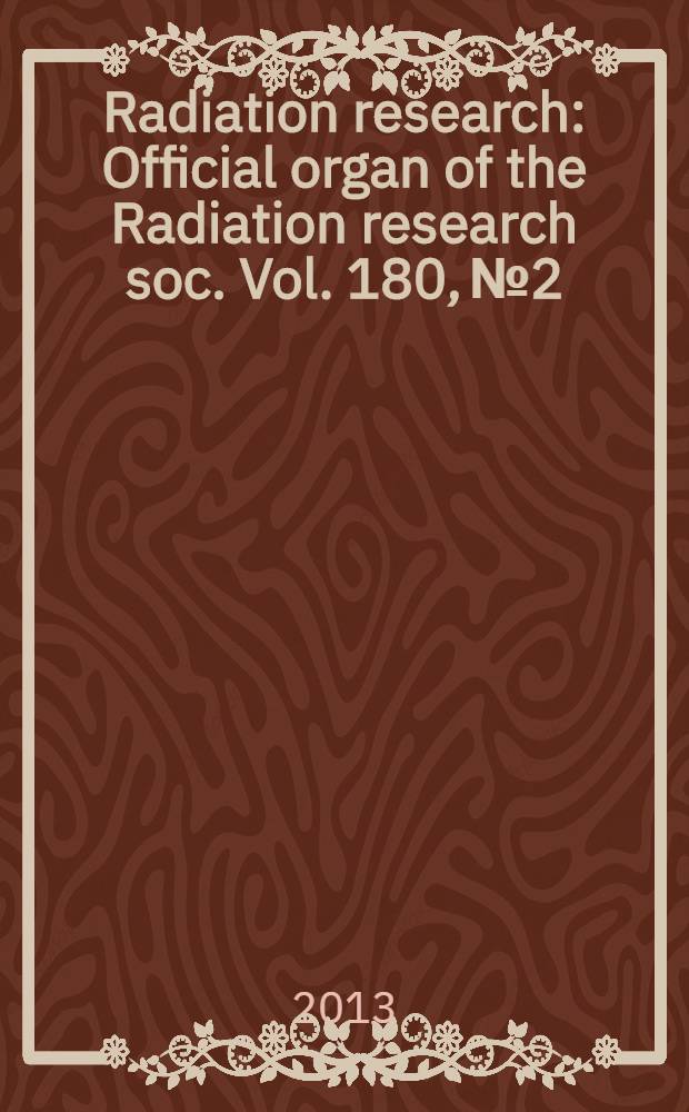 Radiation research : Official organ of the Radiation research soc. Vol. 180, № 2