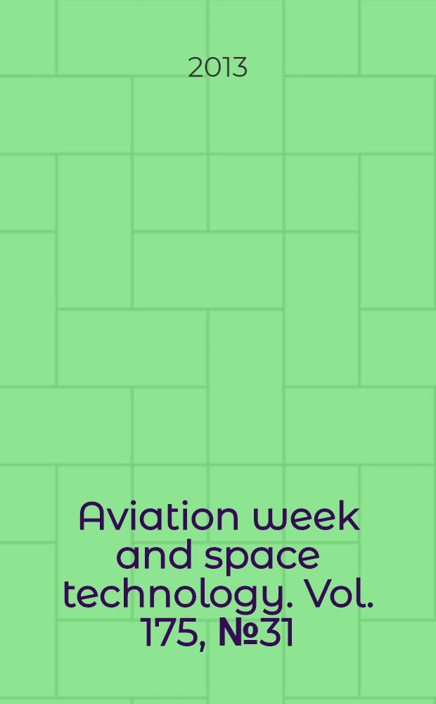Aviation week and space technology. Vol. 175, № 31