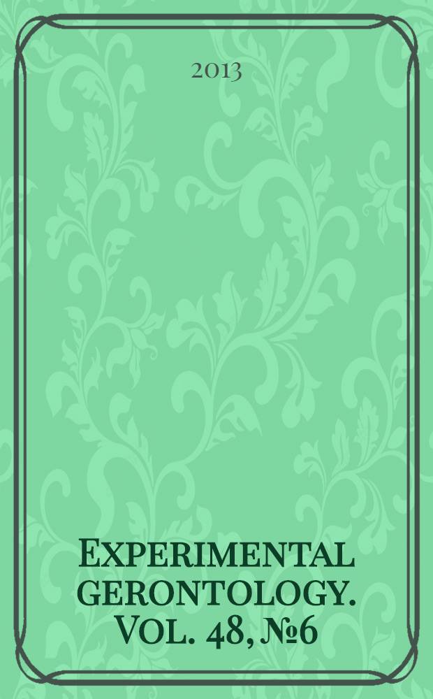 Experimental gerontology. Vol. 48, № 6