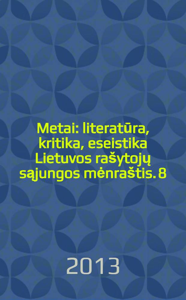 Metai : literatūra, kritika, eseistika Lietuvos rašytojų sąjungos mėnraštis. 8/9