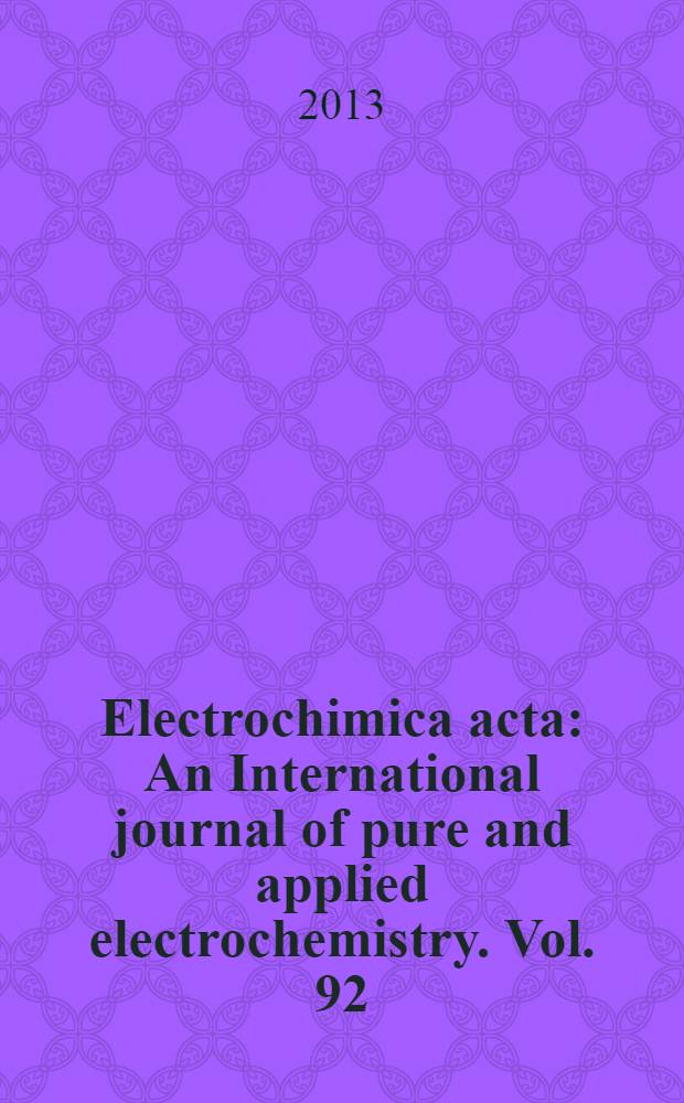 Electrochimica acta : An International journal of pure and applied electrochemistry. Vol. 92