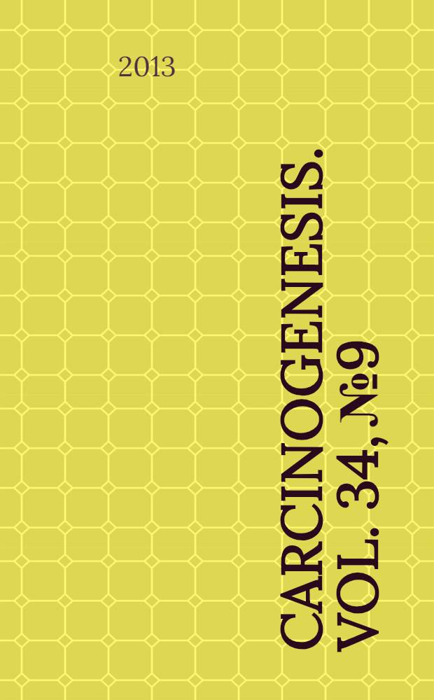 Carcinogenesis. Vol. 34, № 9