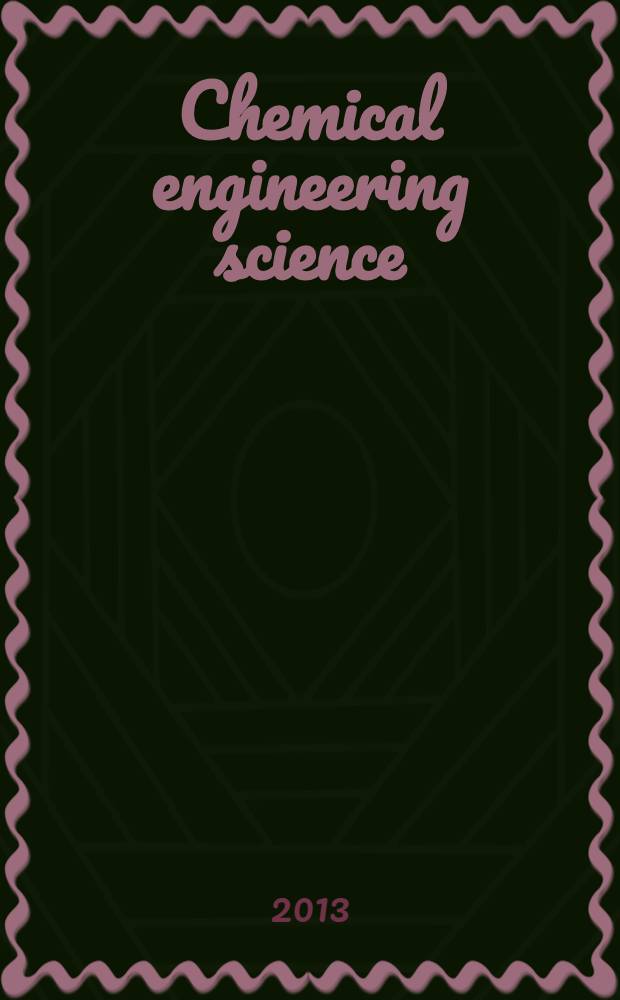 Chemical engineering science : Génie chimique. Vol. 91