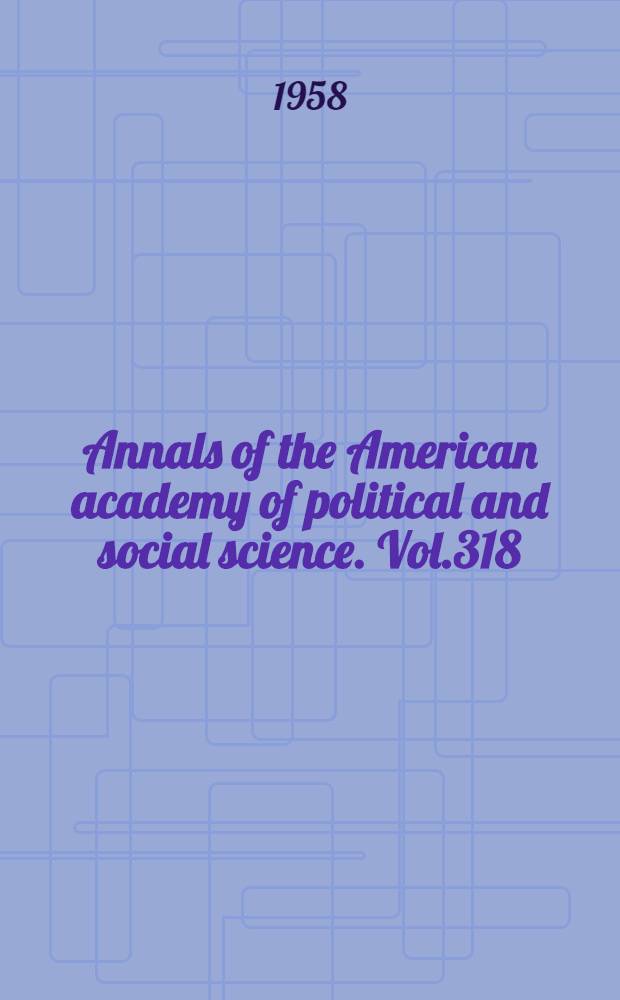 Annals of the American academy of political and social science. Vol.318 : Asia and future world leadership