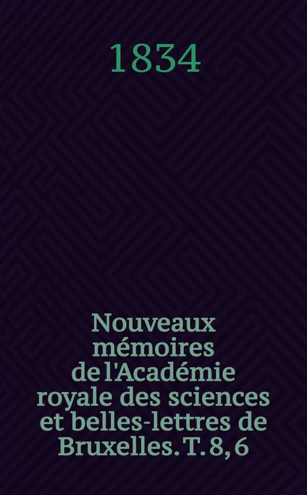Nouveaux mémoires de l'Académie royale des sciences et belles-lettres de Bruxelles. T. 8, [6] : Note sur l'équilibre d'un système dont une partie est supposée inflexible et dont l'autre partie est flexible et extensible