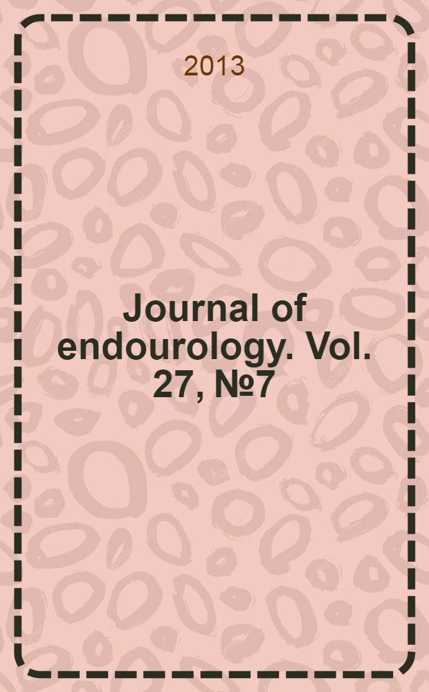 Journal of endourology. Vol. 27, № 7