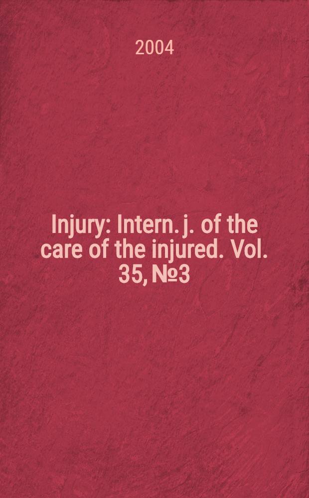 Injury : Intern. j. of the care of the injured. Vol. 35, № 3