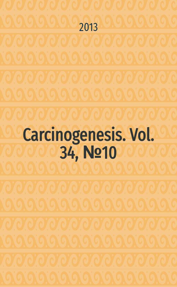Carcinogenesis. Vol. 34, № 10