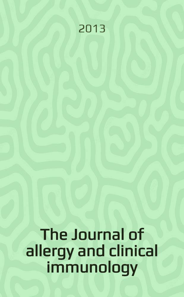 The Journal of allergy and clinical immunology : Including "Allergy abstracts" Offic. organ of Amer. acad. of allergy. Vol. 131, № 6